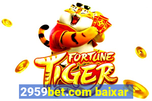 2959bet.com baixar